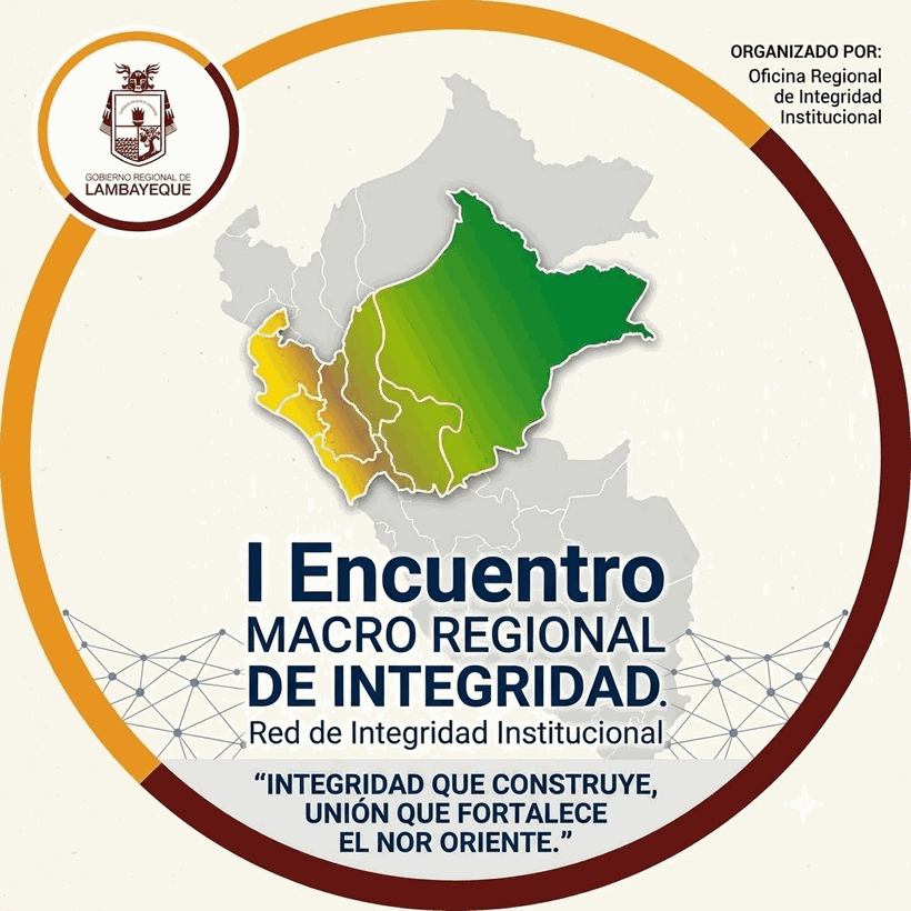 I Encuentro Macro Regional de Integridad — Red de Integridad Institucional · Integridad que construye, unión que fortalece el nor oriente